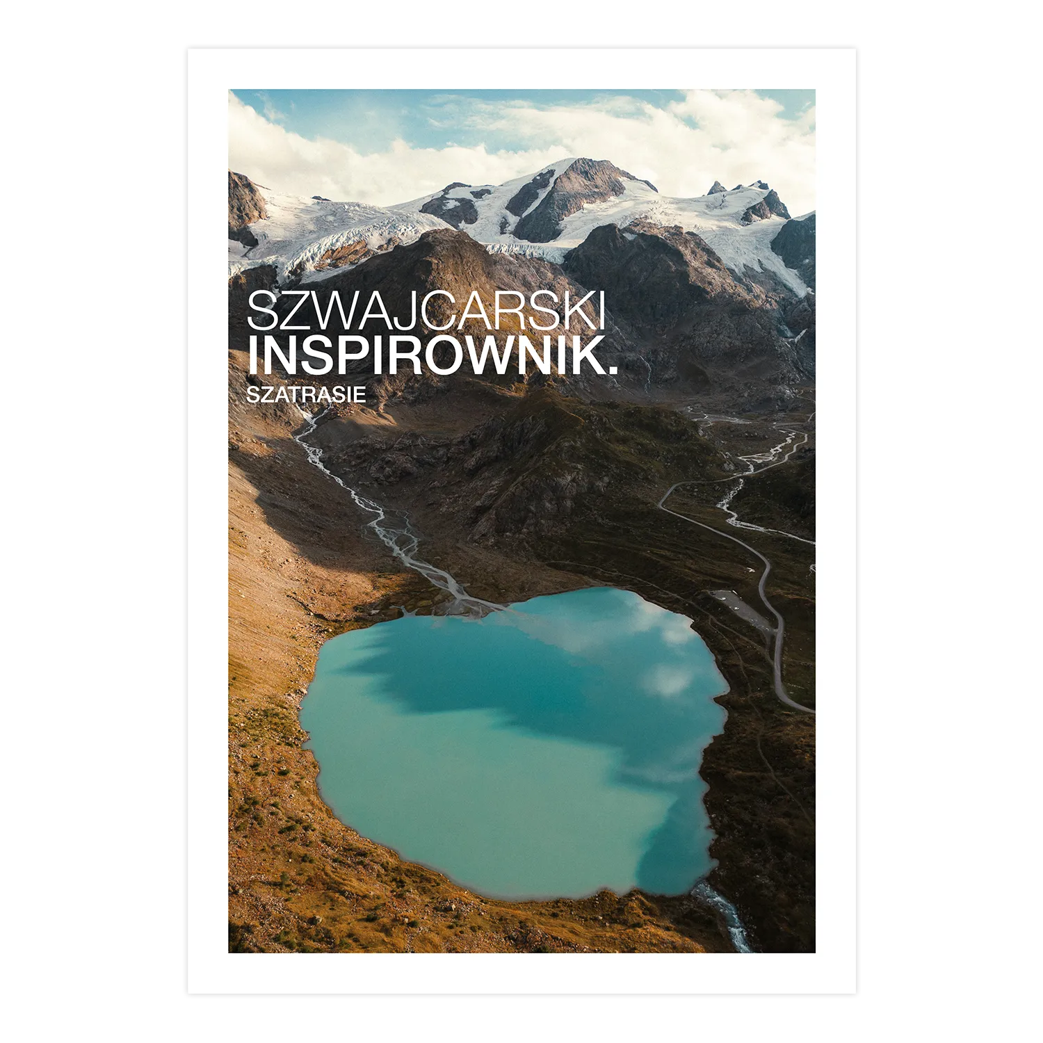 Szwajcarski Inspirownik - przewodnik po Szwajcarii